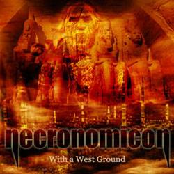 Necronomicon (JAP) : With A West Ground